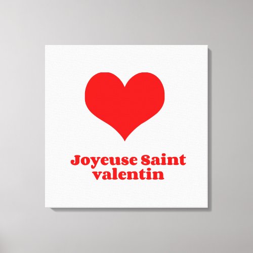 Joyeuse saint valentin canvas print