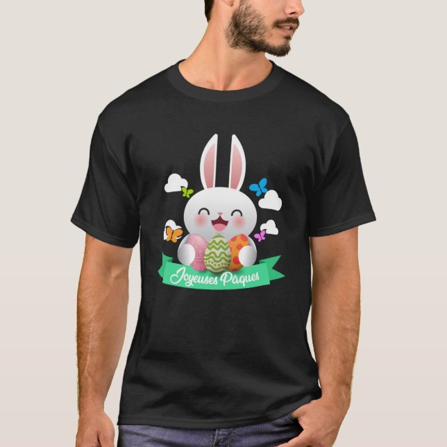 Joyeuses Paques French Easter  Happy Easter T-Shirt (Front)
