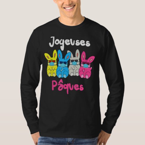Joyeuses Pques Lapins De Pques Drles T_Shirt