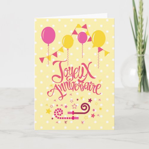 Joyeux Anniversaire  Happy Birthday Card