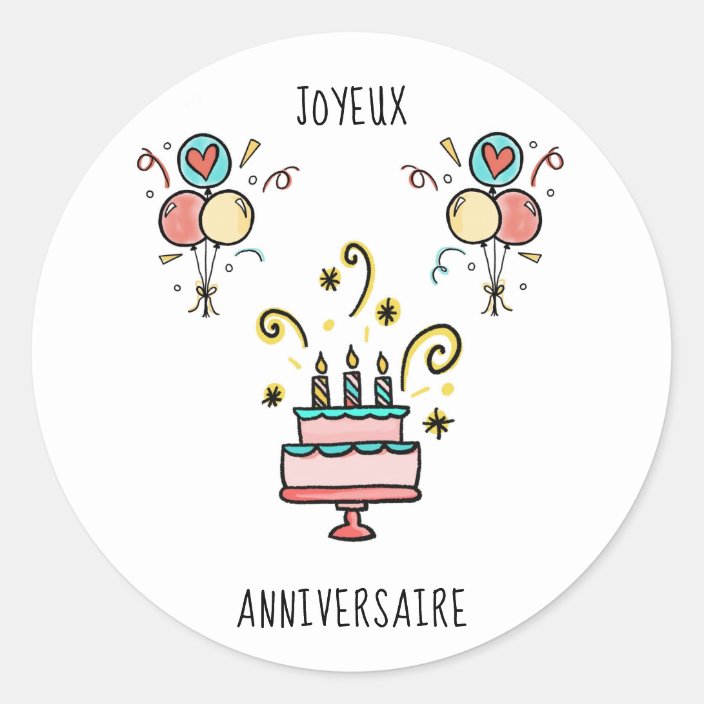 Joyeux Anniversaire Happy Birthday Classic Round Sticker Zazzle Com