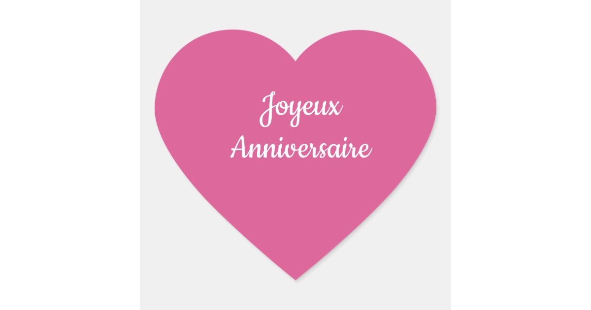 Joyeux Anniversaire Heart Sticker Zazzle Com