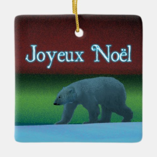 Joyeux Noёl _ Polar Lights Polar Bear Ceramic Ornament