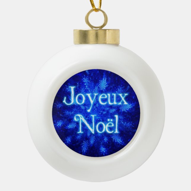 Joyeux Noёl - Snowburst Ceramic Ball Christmas Ornament (Front)