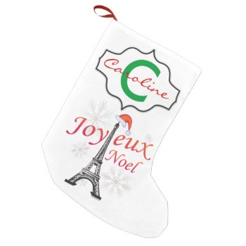 Joyeux Noel  Eiffel Tower Personalized Small Christmas Stocking by christmasgiftshop at Zazzle