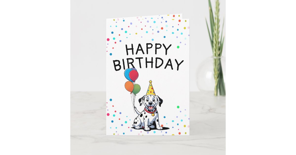 Joyful Dalmatian Pup with Balloons Birthday Card | Zazzle