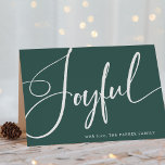 Joyful | Elegant Script on Green Holiday Card<br><div class="desc">This elegant Christmas holiday card says "Joyful" in modern white script calligraphy. The background is a festive green color.</div>