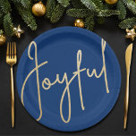 JOYFUL Gold Faux Foil Blue Christmas Paper Plates<br><div class="desc">Joyful in a faux gold foil script on these blue paper plates in 2 sizes,  are stylish for any Christmas holiday occasion or give as a hostess gift. MATCHING items in our store.</div>