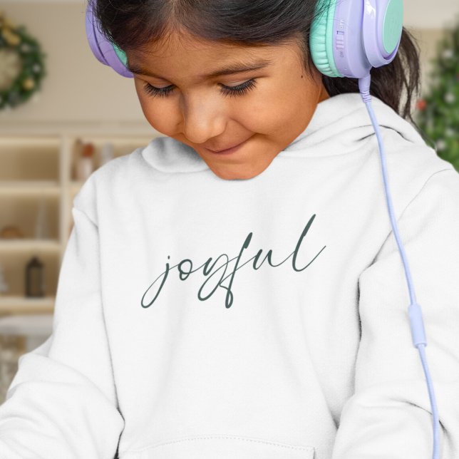 Joyful Green Calligraphy  Hoodie (In sizes from kids to adult)