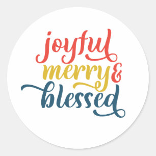 Joyful, Merry, and Blessed  Classic Round Sticker