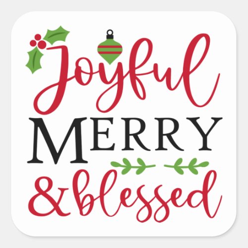 Joyful Merry  Blessed Square Sticker
