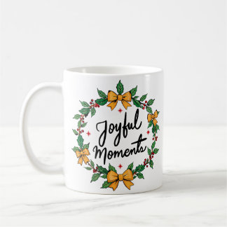 Joyful moments coffee mug