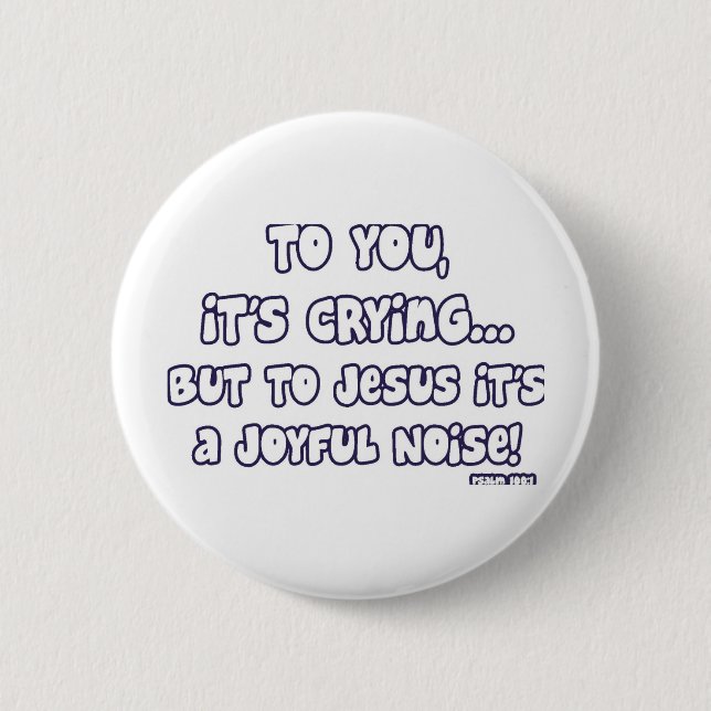 Joyful Noise Pinback Button (Front)
