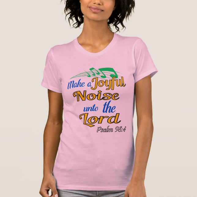 Joyful Noise T-Shirt (Front)