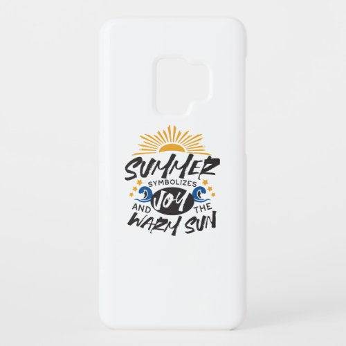 Joyful Summer Bliss _ Warm Sun Quote Case_Mate Samsung Galaxy S9 Case
