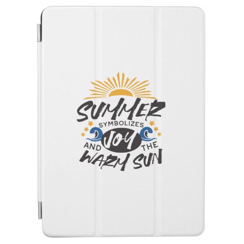 Joyful Summer Bliss _ Warm Sun Quote iPad Air Cover