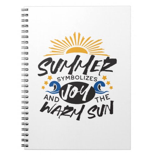 Joyful Summer Bliss _ Warm Sun Quote Notebook