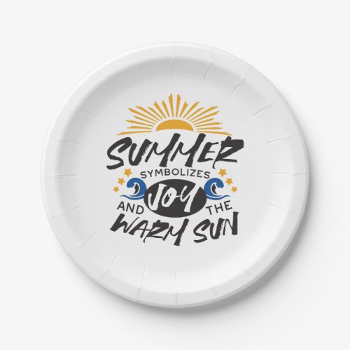 Joyful Summer Bliss _ Warm Sun Quote Paper Plates