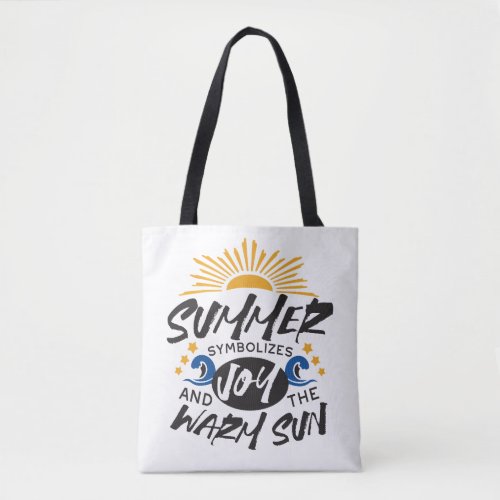 Joyful Summer Bliss _ Warm Sun Quote Tote Bag
