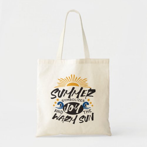 Joyful Summer Bliss _ Warm Sun Quote Tote Bag
