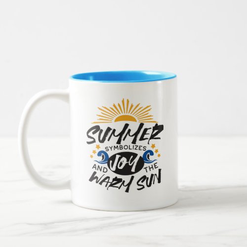 Joyful Summer Bliss _ Warm Sun Quote Two_Tone Coffee Mug