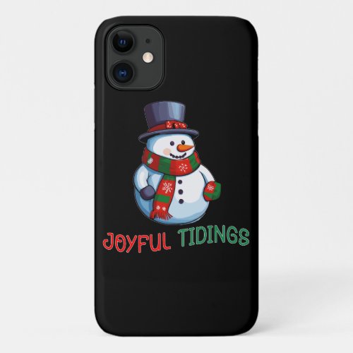 Joyful tidings Magic Snowman iPhone 11 Case