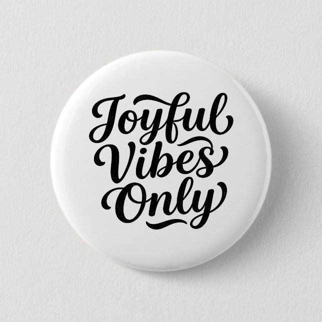 Joyful Vibes Typography Button (Front)