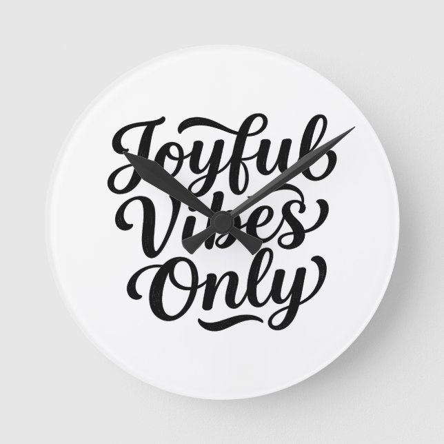 Joyful Vibes Typography Round Clock (Front)
