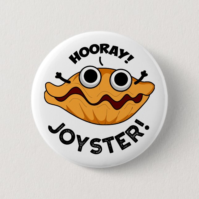 Joyster Funny Joyful Animal Oyster Pun  Button (Front)