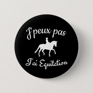 J'peux pas j'ai equitation button