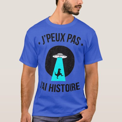 Jpeux pas jai Histoire  Les milles excuses Humour  T_Shirt