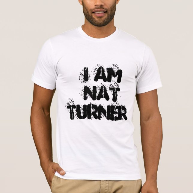 JRK I Am Nat Turner T-Shirt (Front)