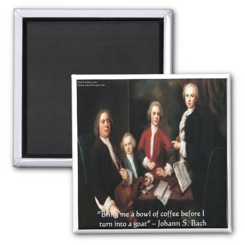 JS Bach Graphic  Funny Coffee Quote Gifts  Cards Magnet