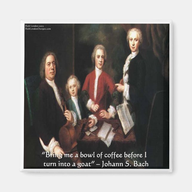 JS Bach Graphic & Funny Coffee Quote Gifts & Cards Magnet (Front)