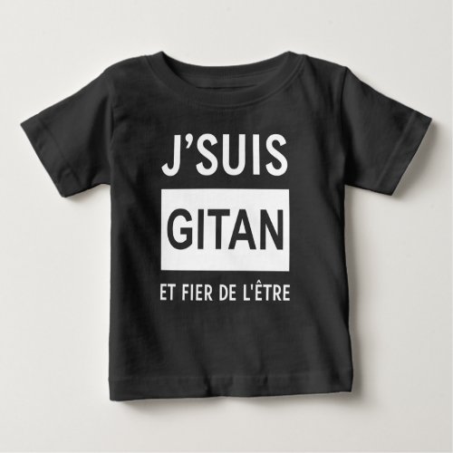 jsuis gitan et fier de letre baby T_Shirt