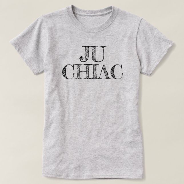 Ju Chiac I am Chiac Acadian T-Shirt (Design Front)