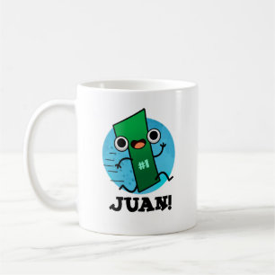 Juan Funny Mexican Number One Pun Coffee Mug