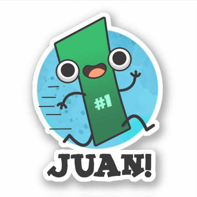 Juan Funny Mexican Number One Pun  Sticker (Front)