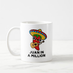 Juan In A Million Funny Mexican Chilli Pun  Coffee Mug