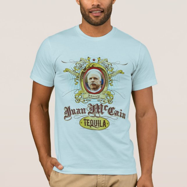 Juan McCain Tequila T-Shirt (Front)