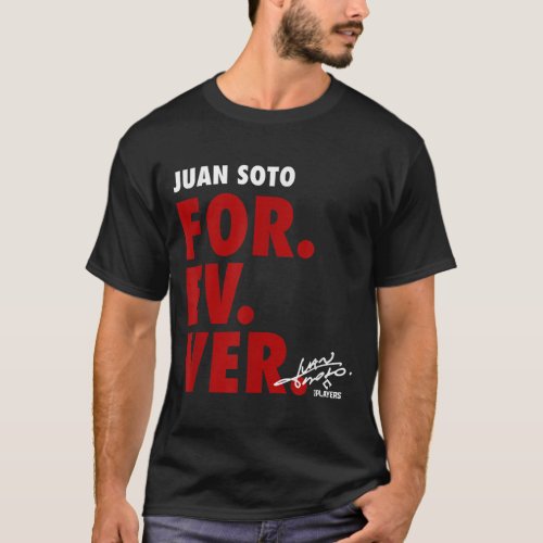 Juan Soto Forever Baseball Sports  Apparel T_Shirt