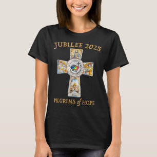 Jubilee 2025 Catholic Christian Lgrims Cross Jesus T-Shirt
