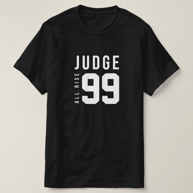 Judge All Rise 99 T-Shirt (Design Front)