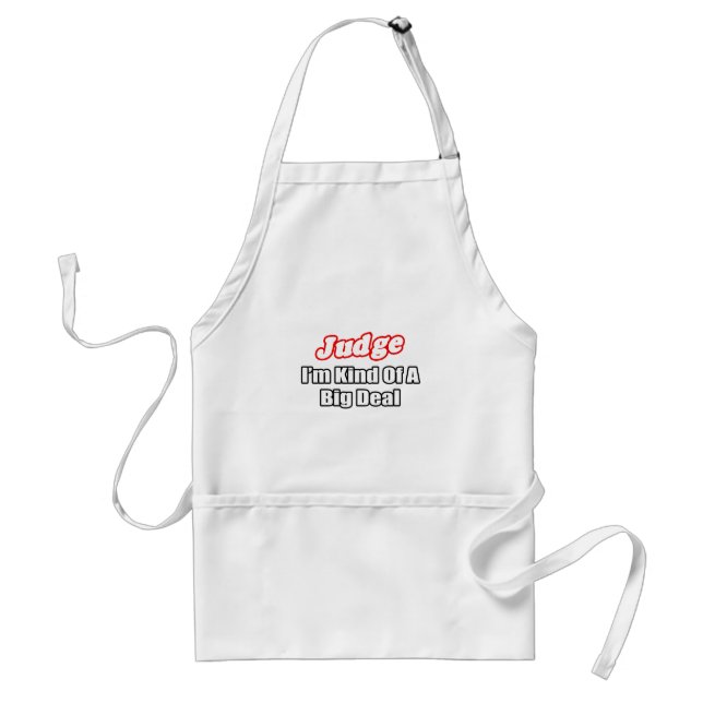 Judge...Big Deal Adult Apron (Front)