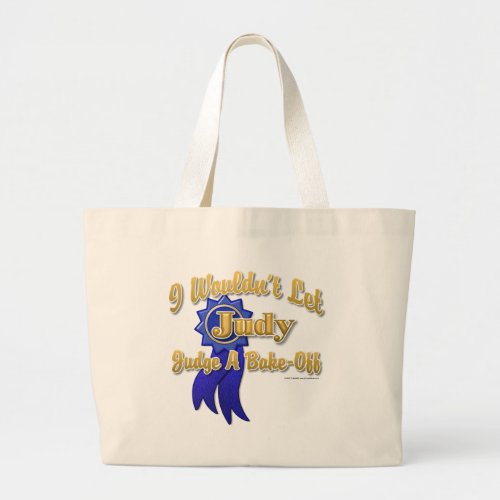 Judge Judy Bake_Off Large Tote Bag