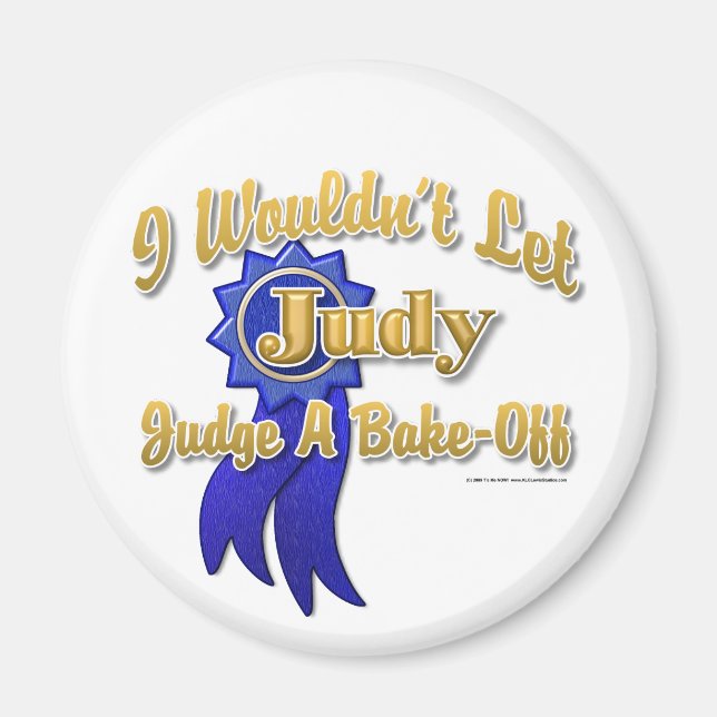Judge Judy Bake-Off Magnet (Front)