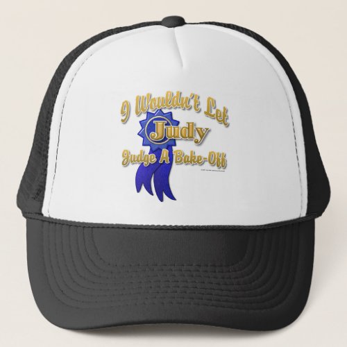 Judge Judy Bake_Off Trucker Hat