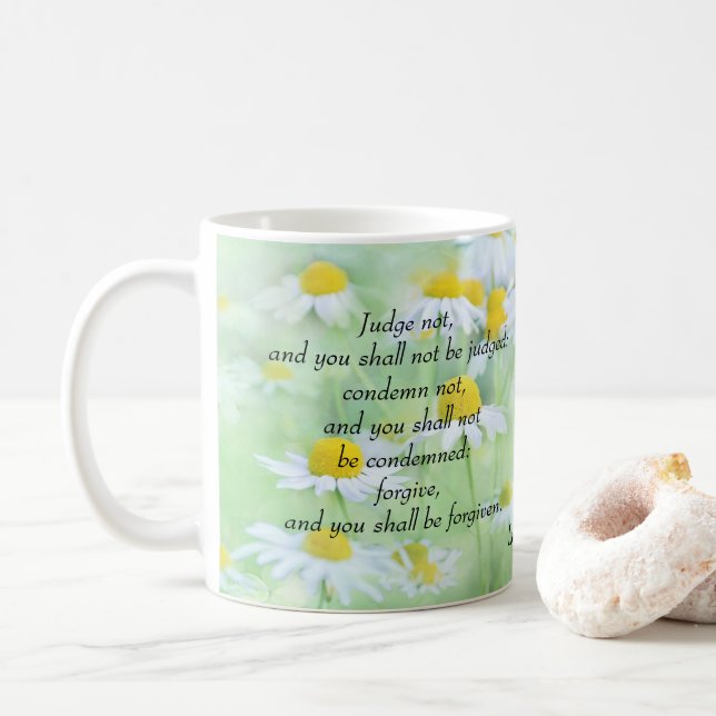 Judge Not - Luke 6:37 Coffee Mug (With Donut)