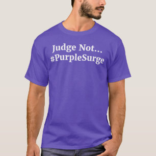 Judge Not... T-Shirt