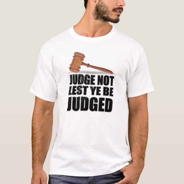 "Judge Not" T-Shirts & Apparel (Front)
